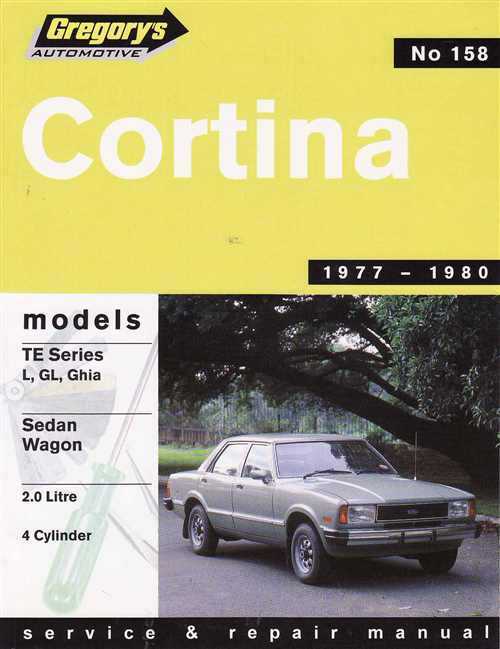 Ford Cortina Te 4 Cylinder 1977 1980 Gregorys Service Repair