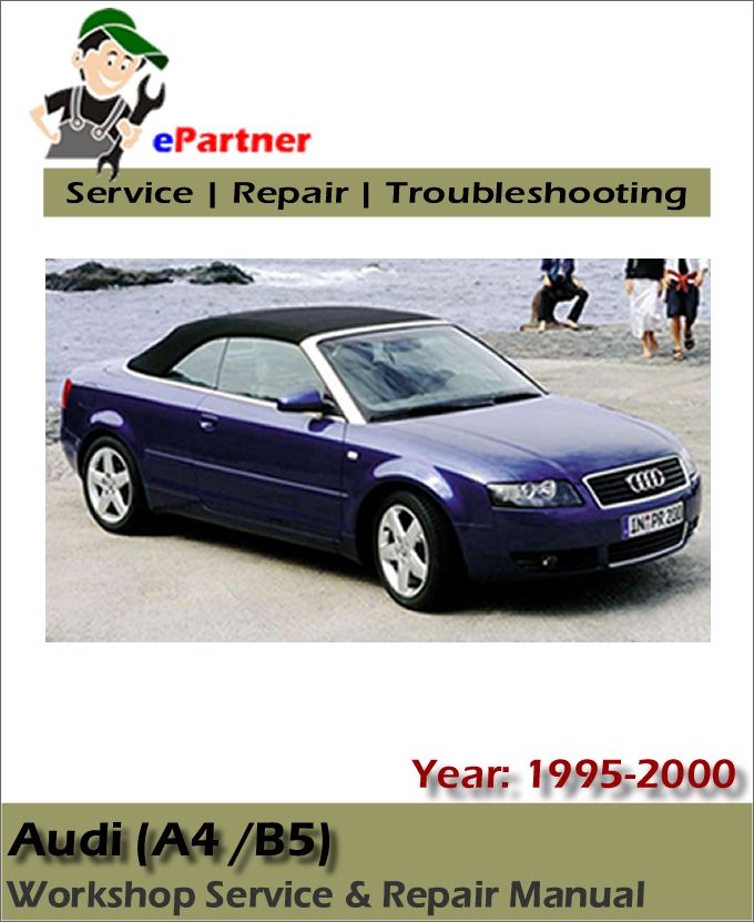 download Audi A4 B5 workshop manual