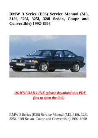 download BMW 3 E36 M3 318i 323i 325i 328i Sedan Coupe Convertible Car Serv workshop manual