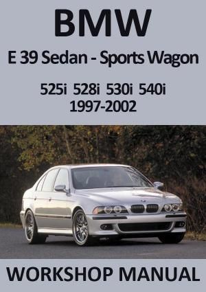download BMW 525I 528I 530I 540I E39 workshop manual