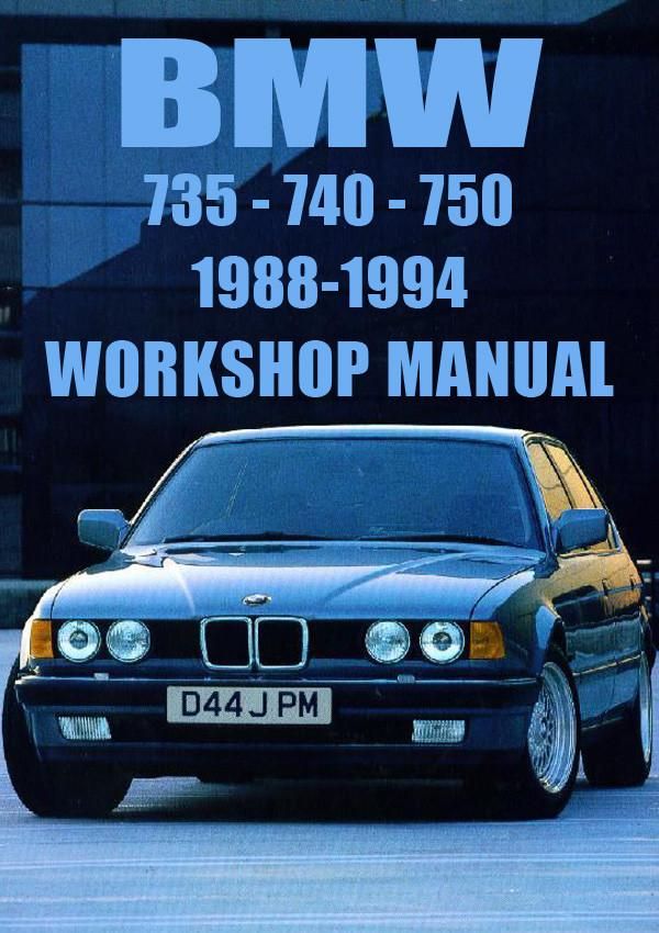 download BMW E32 7 735i 735iL 740i 740iL 750iL workshop manual