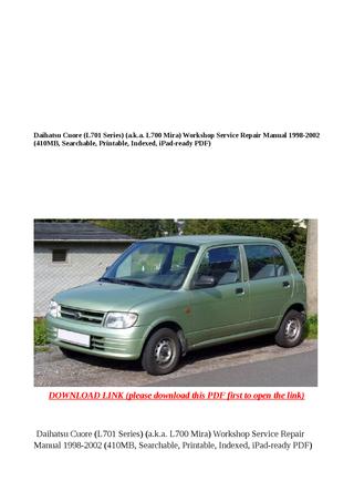 download Daihatsu Cuore Mira L701 Years workshop manual