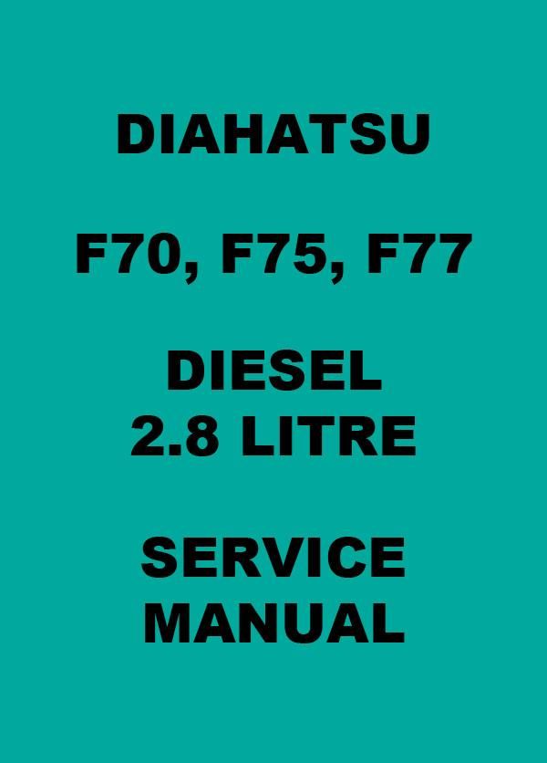 download Daihatsu Fourtrak F70 F75 F77 Manua workshop manual