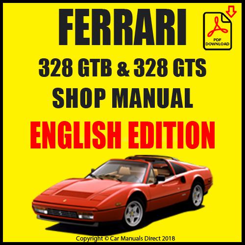 download Ferrari 308 Quattrovalvole 328 GTB 328 GTS workshop manual