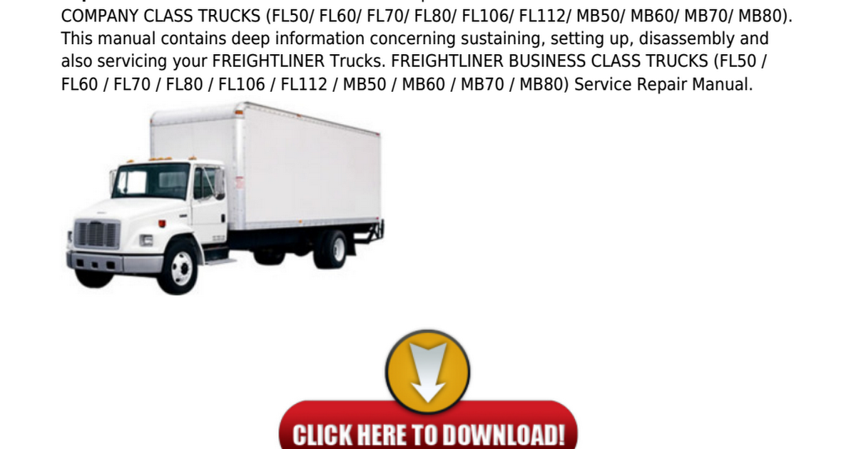 download Freightliner Business Class Trucks FL50 FL60 FL70 FL80 FL106 FL112 MB50 MB60 MB70 MB80 workshop manual