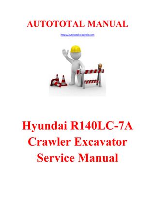 download Hyundai R140LC 7A Crawler Excavator able workshop manual