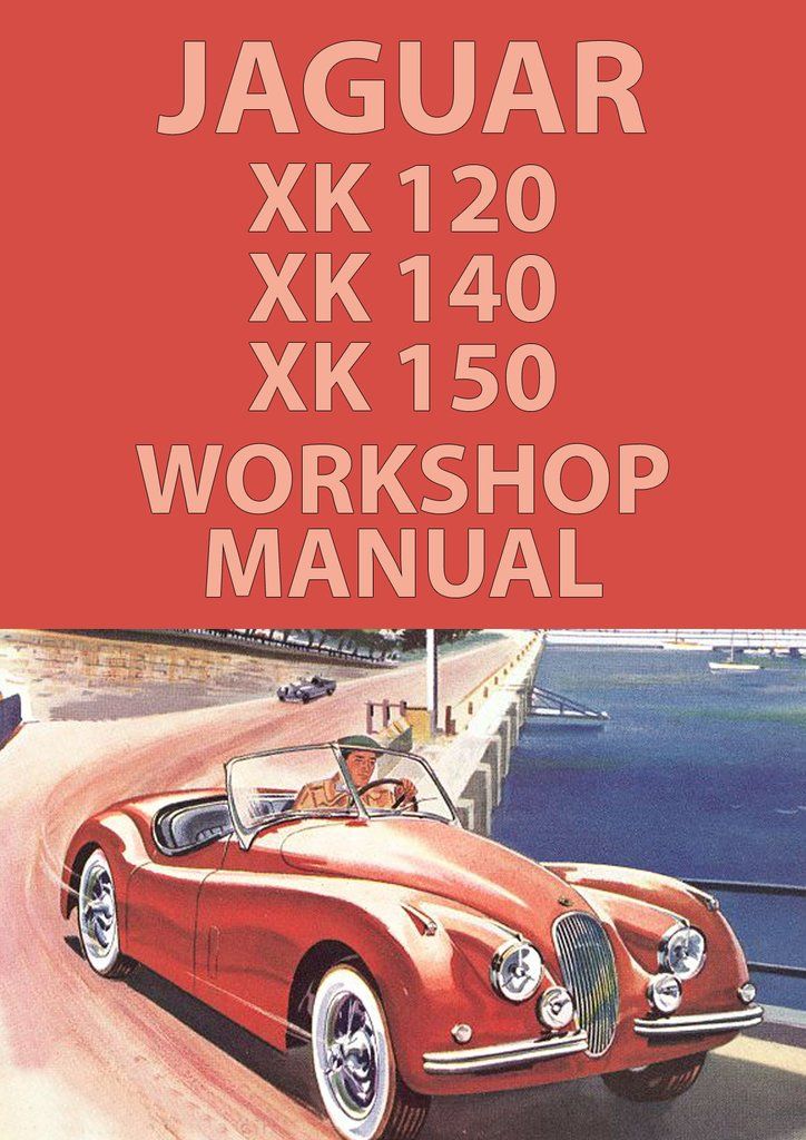 download Jaguar XK120 XK140 XK150 1948 workshop manual