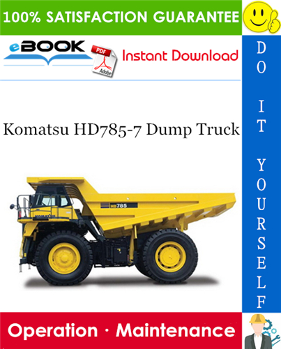 download KOMATSU HD785 7 Dump Truck able workshop manual