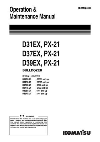 download Komatsu D31EX 21 D31PX 21 D37EX 21 D37PX 21 Bulldozer Crawler Tractor able workshop manual