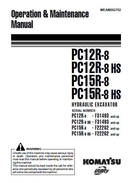 download Komatsu PC12R 8 PC12R 8 HS PC15R 8 PC15R 8 HS Hydraulic Excavator Operation workshop manual