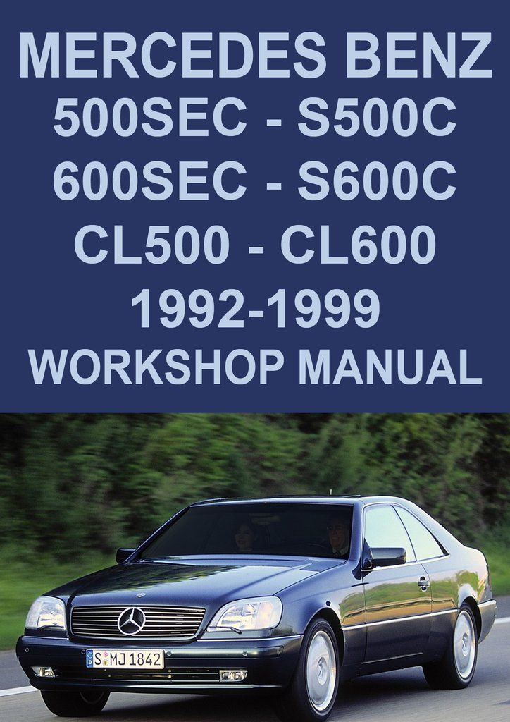 download MERCEDES CL Class C140 COUPE workshop manual
