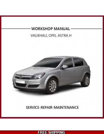 download Opel Vauxhall Astra workshop manual