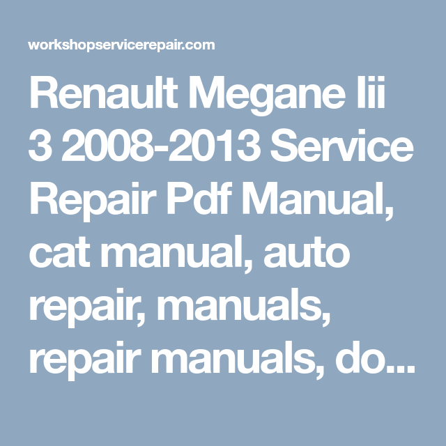 download Renault Megane III workshop manual