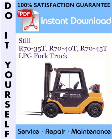 download STILL LPG Fork Truck R70 35T R70 40T R70 45T workshop manual