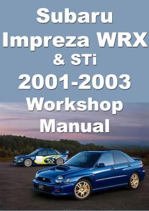 download SUBARU IMPREZA WRXSTi workshop manual