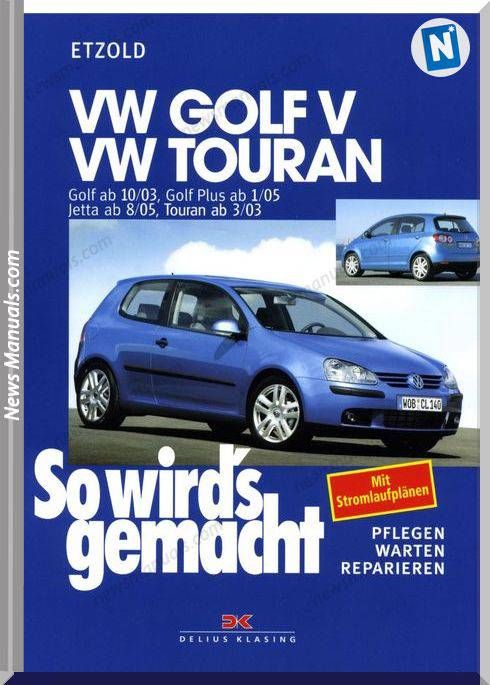 download Volkswagen Golf V Golf 5 Plus VW Touran Jetta workshop manual