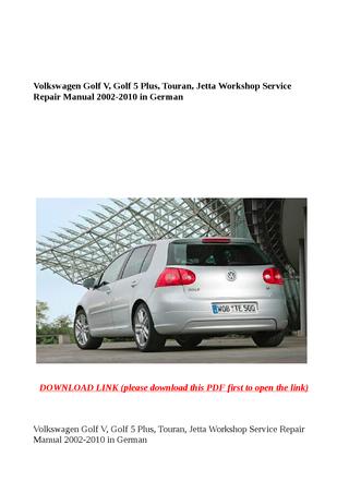 download Volkswagen Golf V Golf 5 Plus VW Touran Jetta workshop manual