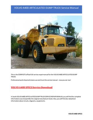 download Volvo A40D Articulated Dump Truck able workshop manual